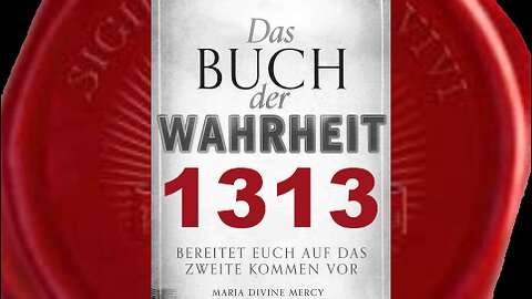 Vertrauen ist der Schlüssel zur wahren Liebe (Buch der Wahrheit Nr 1313)