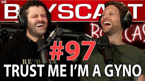 #97 TRICKED INTO SEX BY HER GYNO (THE BOYSCAST)