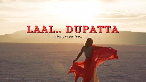 Laal.. Dupatta Song with full lyrics 🎶 ❣️