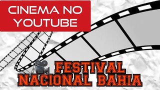 🎥 FESTIVAL NACIONAL BAHIA