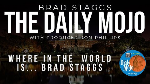 LIVE: Where In The World is… Brad Staggs - The Daily Mojo