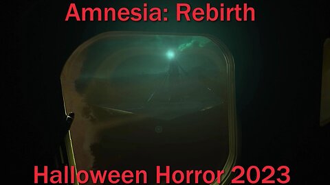 Halloween Horror 2023- Amnesia: Rebirth- With Commentary- Pregnant and Stranded in Algeria