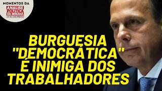 A burguesia "democrática" não representa a política dos trabalhadores | Momentos