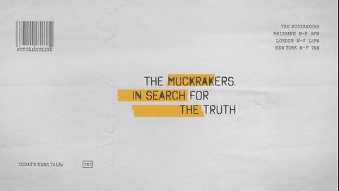 The Muckrakers - 23 May 2024