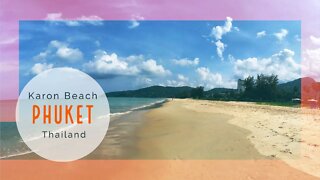 Karon Beach - Phuket Thailand 2022