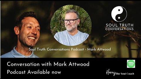 Soul Truth Conversations - Mark Attwood