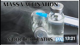 Mass Vaccination and Doctor deaths - part 3