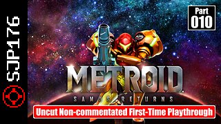 Metroid: Samus Returns—Part 010—Uncut Non-commentated First-Time Playthrough