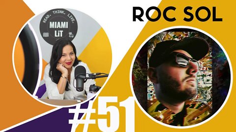 Miami Lit Podcast #51 - The Future of NFTs with Roc Sol