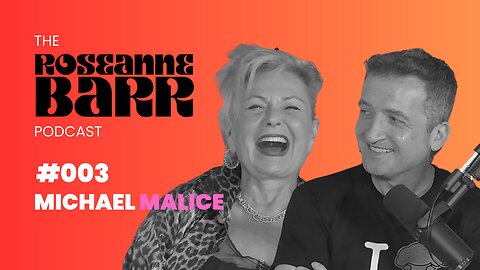 #003 Michael Malice | The Roseanne Barr Podcast