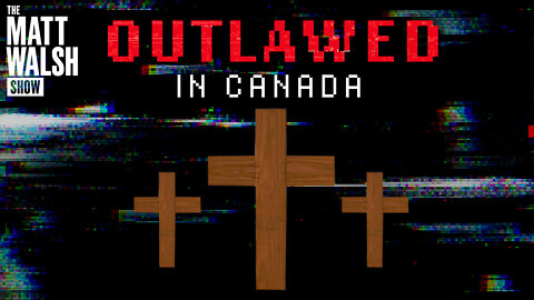Canada Outlawed Christianity And Nobody Noticed | Ep. 876