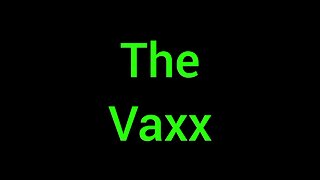 The Vaxx