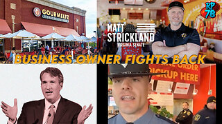 Tyranny In Virginia - Business Owner Matt Strickland Fights Back