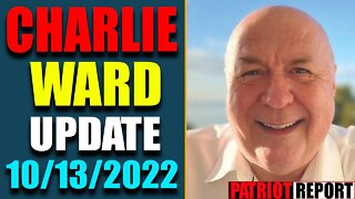 DR. CHARLIE WARD BIG UPDATE SHOCKING NEWS TODAY OCT 13, 2022