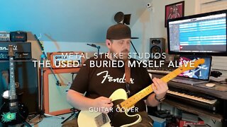 The Used - Buried Myself Alive Guitar Cover