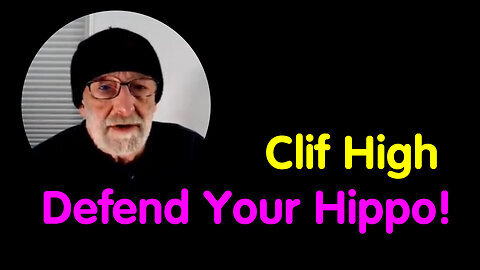 Clif High Update - Defend Your Hippo - 05-21-2024