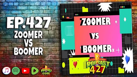 Zoomer vs Boomer - Clever Name Podcast #427