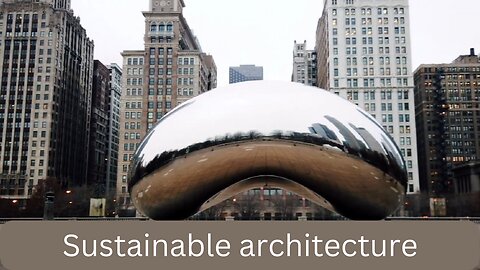 What is sustainable architecture?