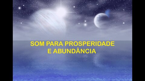 SOM PARA PROSPERIDADE E ABUNDÂNCIA