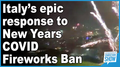 Italy’s epic response to New Years COVID Fireworks Ban