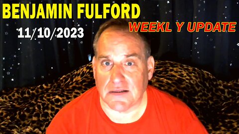 Benjamin Fulford Full Report Update November 10, 2023 - Benjamin Fulford