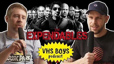 The Expendables are Old | VHS Boys Podcast #039