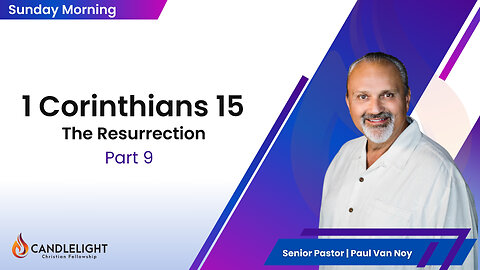 The Resurrection - Part 9 (The Rapture) | Pastor Paul Van Noy | 02/25/24 LIVE