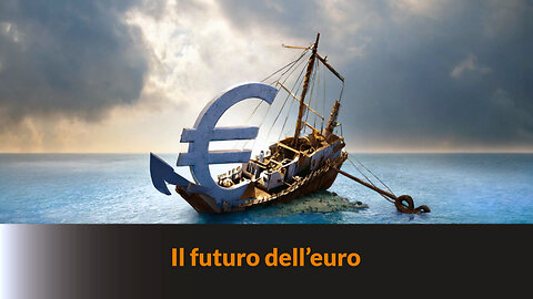 “IL FUTURO DELL'EURO” - MAZZONI NEWS #249