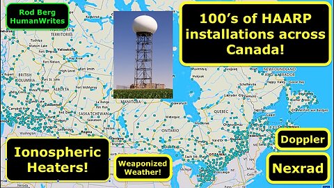 100's of HAARP Stations across CANADA! Weaponized Weather & Intentional Wildfires connected!