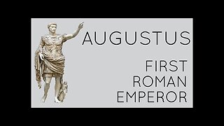 Augustus: First Roman Emperor