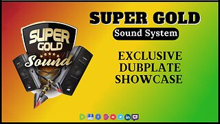 Official Super Gold Sound System Dubplate Showcase Mix