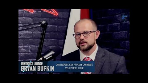 Ep.91: Candidate Interviews: District Judge Bryan Bufkin