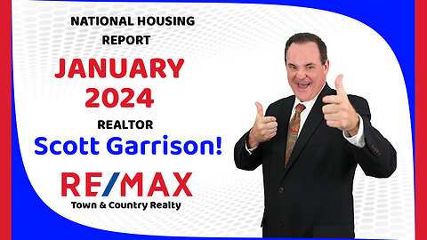 Top Orlando Realtor Scott Garrison | NATIONAL Housing Report for the Entire USA | January 2024