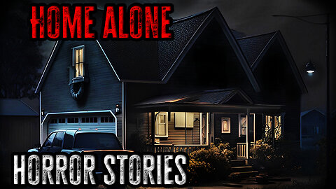3 Scary True Home Alone Horror Stories