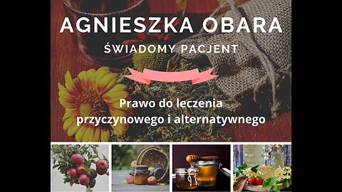 Świadomy Pacjent. Prawo do Leczenia Przyczynowego i Alternatywnego cz. 2