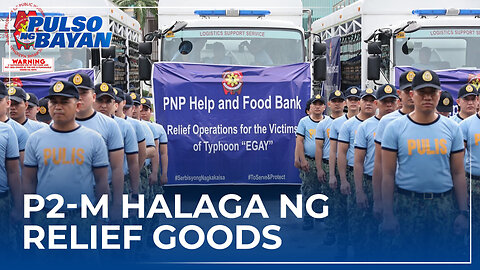 P2-M halaga ng relief goods, dadalhin ng PNP sa mga apektadong rehiyon sa Luzon
