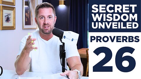 The Secret Wisdom of Proverbs 26 Unveiled