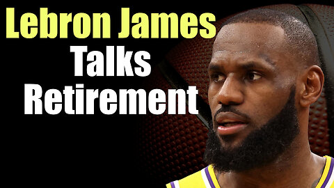 Lebron James Talks Retirement At NBA All-Star Weekend