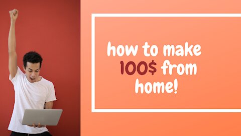 💣make 100$ right now online | how to make a 100$ from home💣