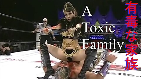 A Toxic Family