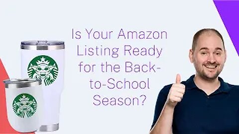Is Your Amazon Listing Ready for the Back-to-School Season