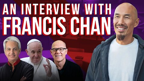 An Interview With Francis Chan