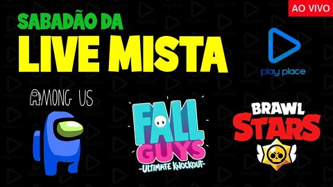 Sabadão da live mista - Among Us - Fall Guys - Brawl Stars