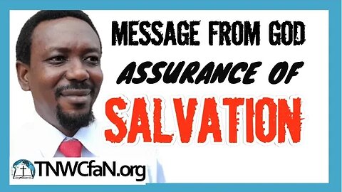 Divine Revelation: Assurance of Salvation | Brother Hosanna David
