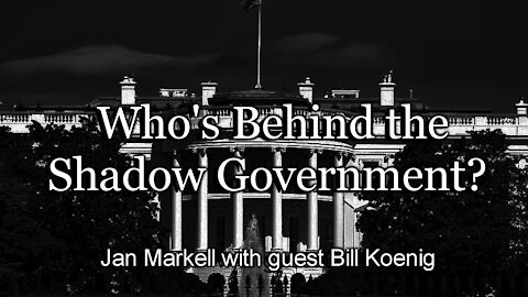 Prophecy Update: Who’s Behind the Shadow Government?