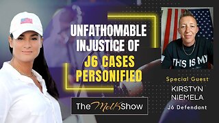 Mel K & Kirstyn Niemela | The Unfathomable Injustice of J6 Cases Personified