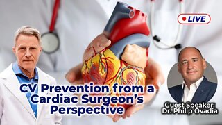 CV Prevention from a Cardiac Surgeon’s Perspective with Guest Speaker Dr. Ovadia (LIVE)