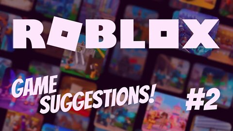 ROBLOX GAME SUGGESTION SATURDAY!! [#2] #roblox #robloxgames #robloxgameplay