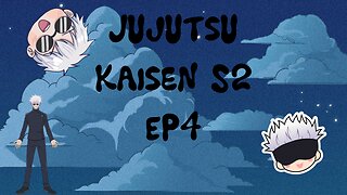 Jujutsu Kaisen S2 EP4