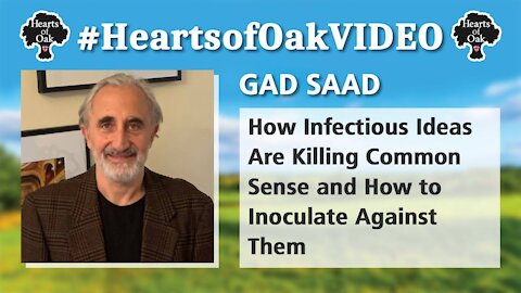 Gad Saad: How Infectious Ideas are Killing Common Sense